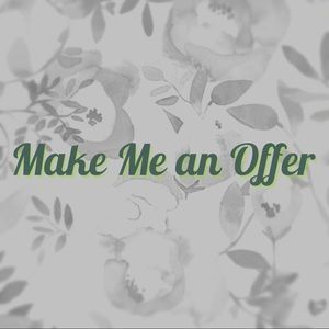 Reasonable Offers are Welcome